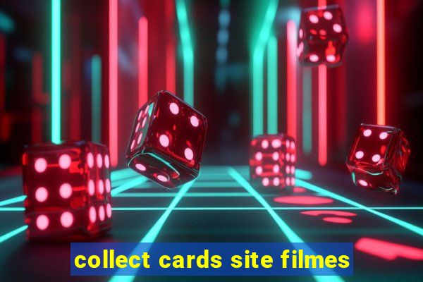 collect cards site filmes